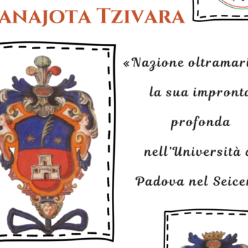 Conferenza della prof.ssa Panajota Tzivara: "NAZIONE OLTRAMARINA": LA SUA IMPRONTA PROFONDA NELL’UNIVERSITÀ DI PADOVA NEL SEICENTO