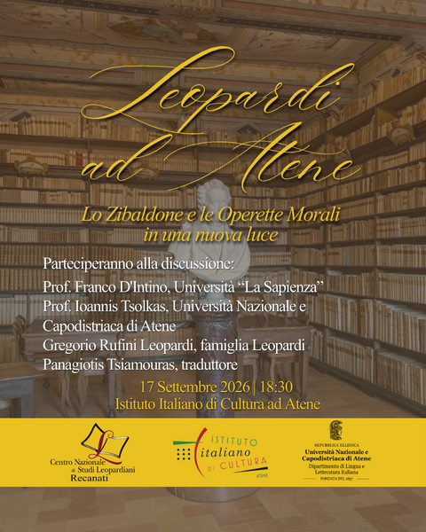 Leopardi ad Atene: «Lo Zibaldone» e le «Operette Morali» in una nuova prospettiva (Auditorium dell’Istituto Italiano di Cultura di Atene)